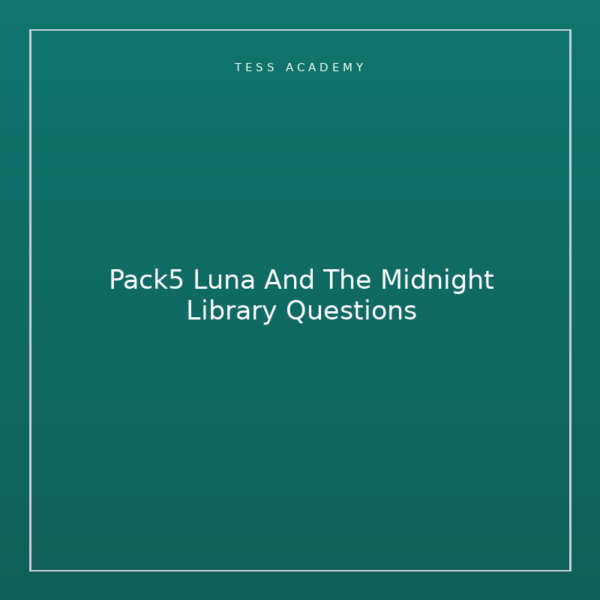 Pack5 Luna And The Midnight Library Questions