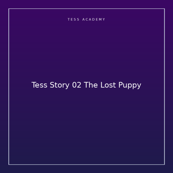 Tess Story 02 The Lost Puppy