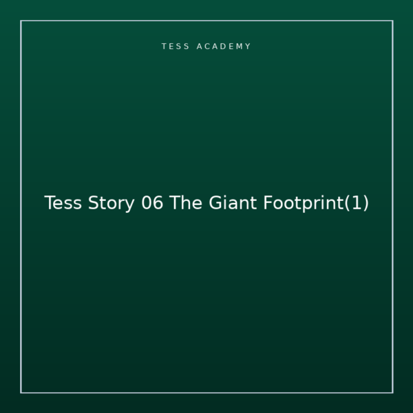 Tess Story 06 The Giant Footprint(1)