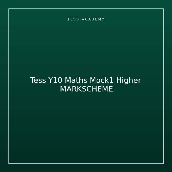 Tess Y10 Maths Mock1 Higher MARKSCHEME