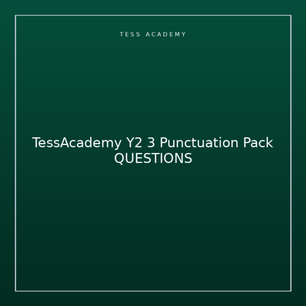 TessAcademy Y2 3 Punctuation Pack QUESTIONS