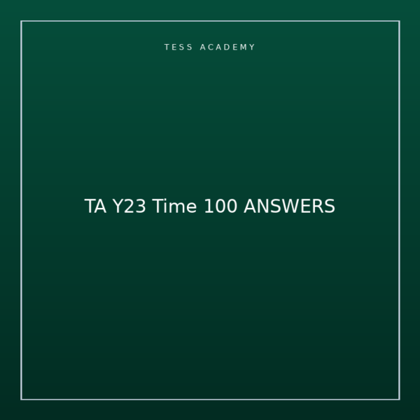TA Y23 Time 100 ANSWERS