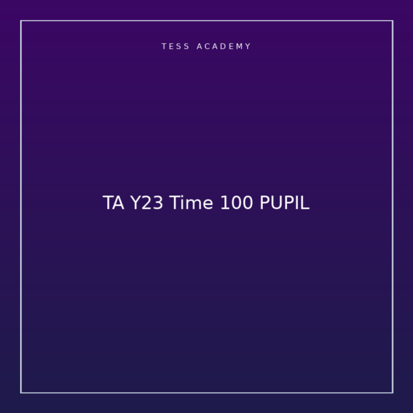TA Y23 Time 100 PUPIL