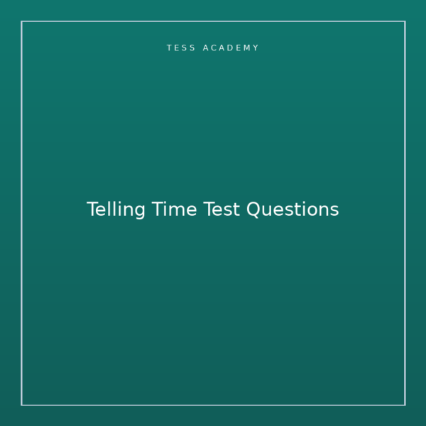 Telling Time Test Questions