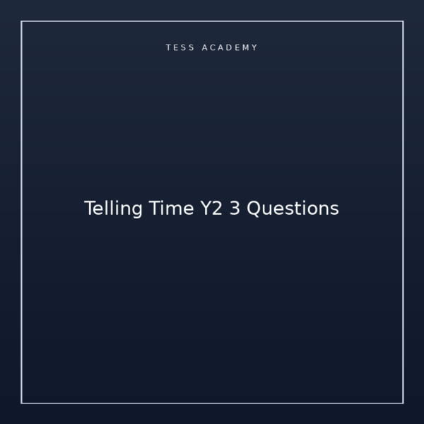 Telling Time Y2 3 Questions