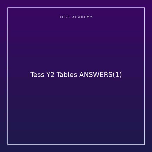 Tess Y2 Tables ANSWERS(1)