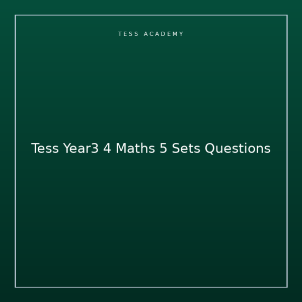Tess Year3 4 Maths 5 Sets Questions