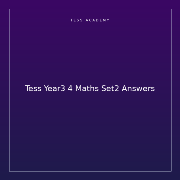 Tess Year3 4 Maths Set2 Answers