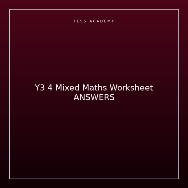 Y3 4 Mixed Maths Worksheet ANSWERS