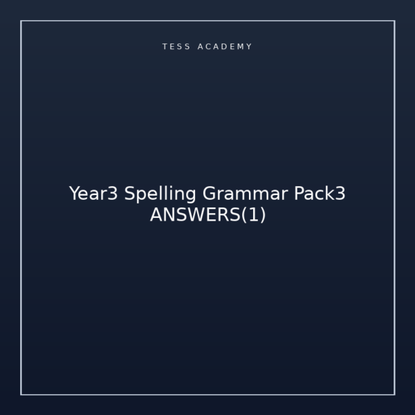 Year3 Spelling Grammar Pack3 ANSWERS(1)