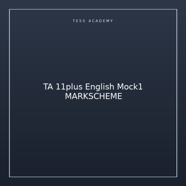 TA 11plus English Mock1 MARKSCHEME
