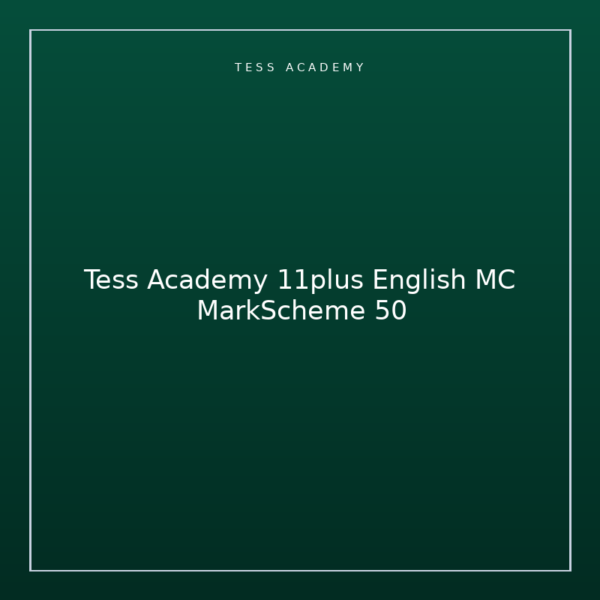Tess Academy 11plus English MC MarkScheme 50
