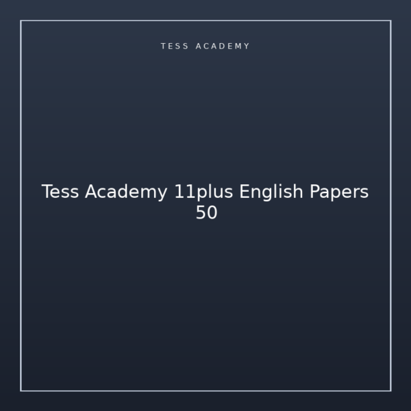Tess Academy 11plus English Papers 50
