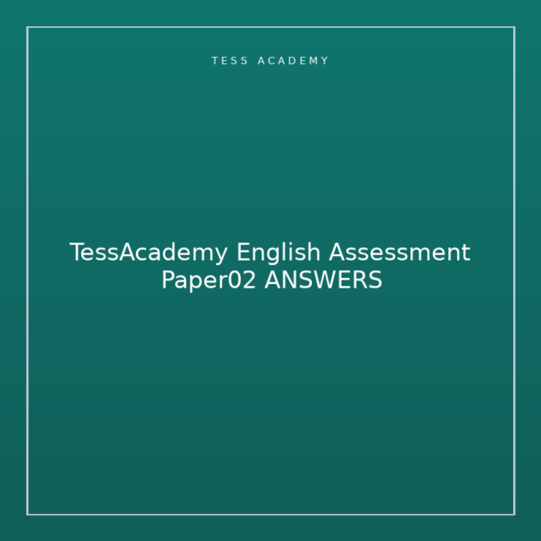 TessAcademy English Assessment Paper02 ANSWERS