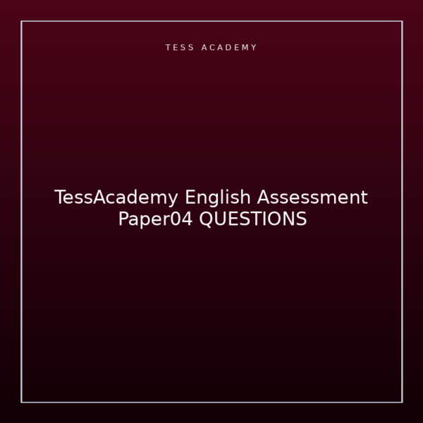 TessAcademy English Assessment Paper04 QUESTIONS