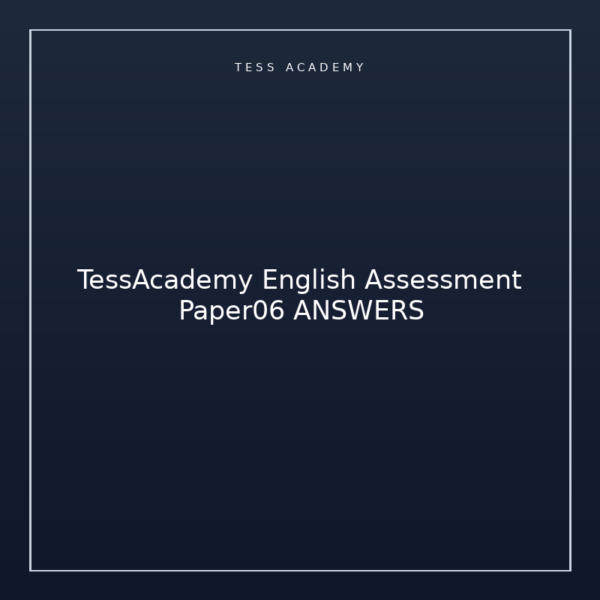 TessAcademy English Assessment Paper06 ANSWERS