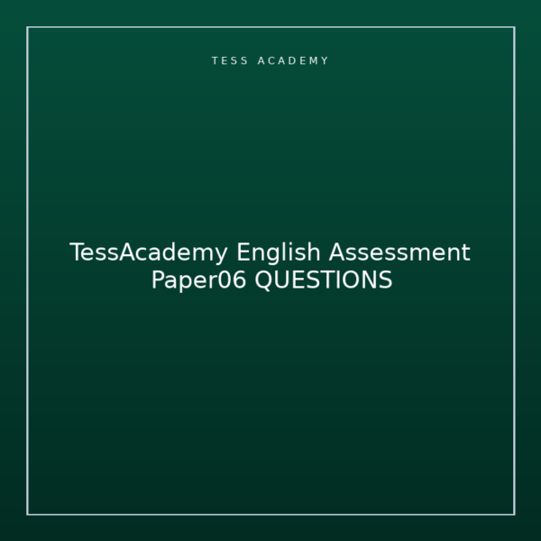 TessAcademy English Assessment Paper06 QUESTIONS