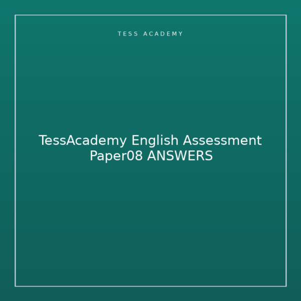 TessAcademy English Assessment Paper08 ANSWERS