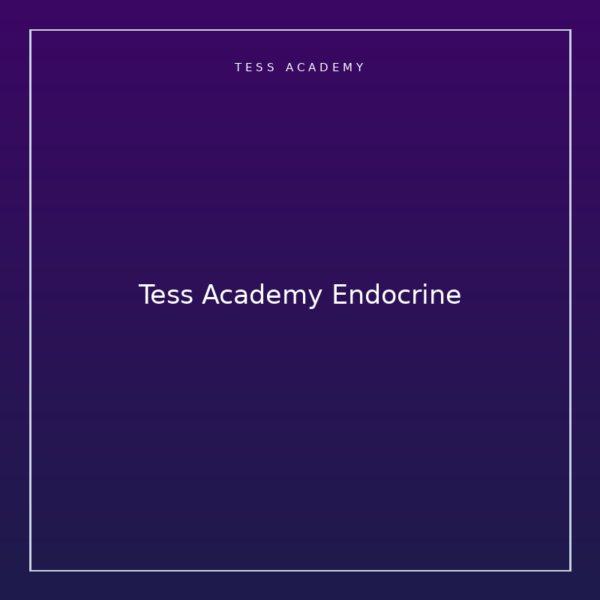 Tess Academy Endocrine