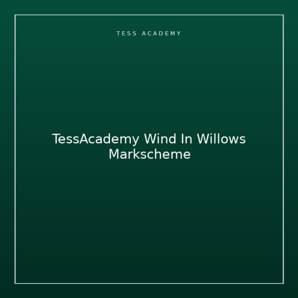 TessAcademy Wind In Willows Markscheme