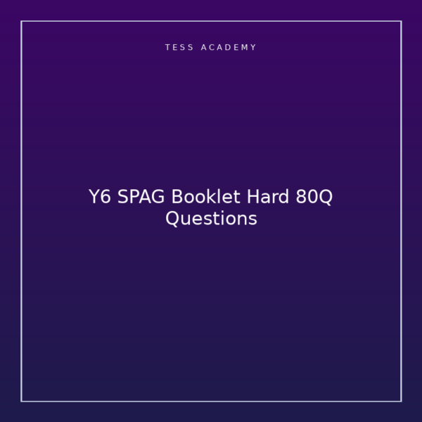Y6 SPAG Booklet Hard 80Q Questions