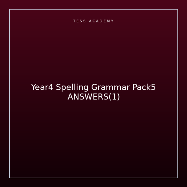 Year4 Spelling Grammar Pack5 ANSWERS(1)