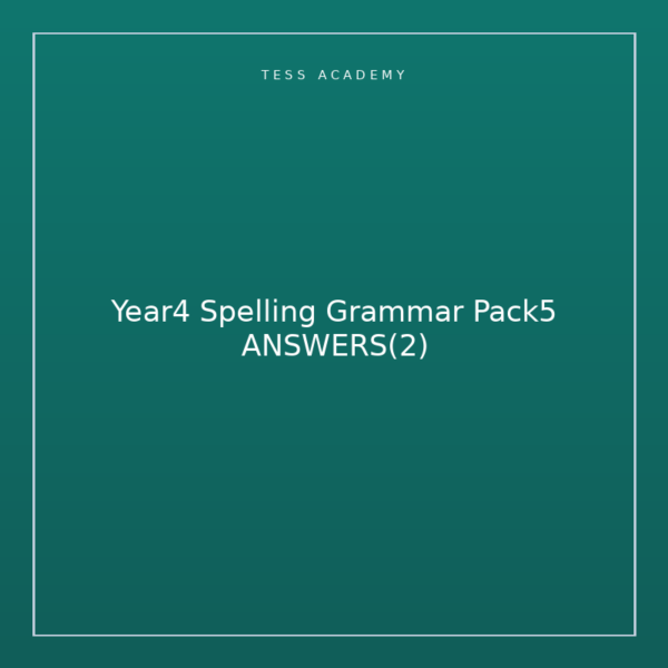 Year4 Spelling Grammar Pack5 ANSWERS(2)