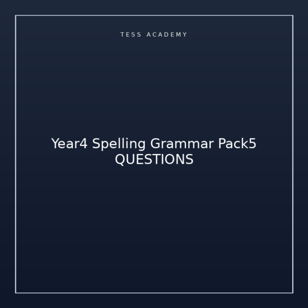 Year4 Spelling Grammar Pack5 QUESTIONS