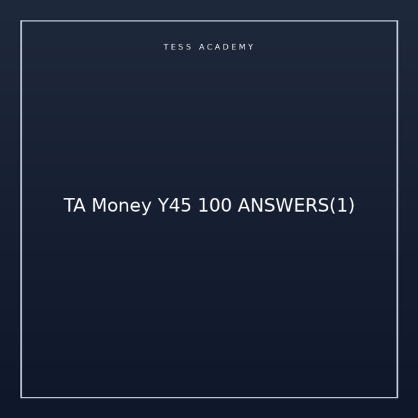 TA Money Y45 100 ANSWERS(1)