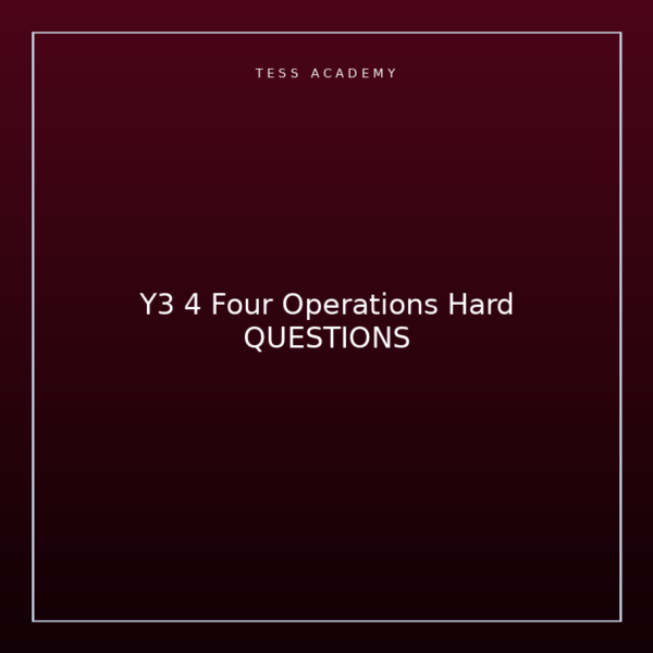 Y3 4 Four Operations Hard QUESTIONS