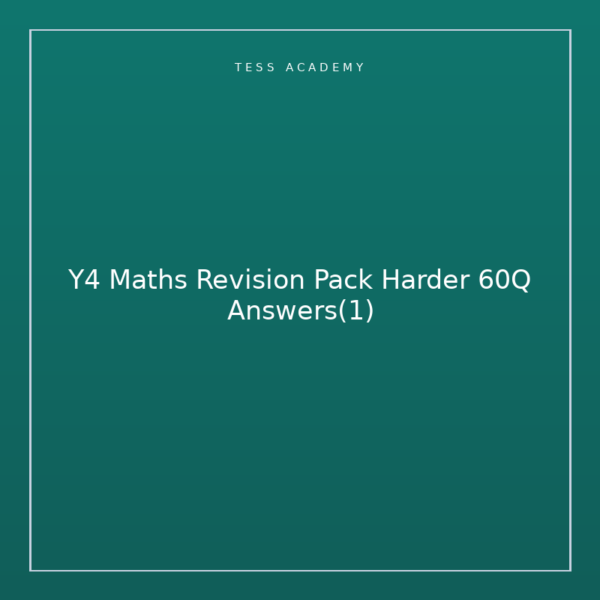 Y4 Maths Revision Pack Harder 60Q Answers(1)
