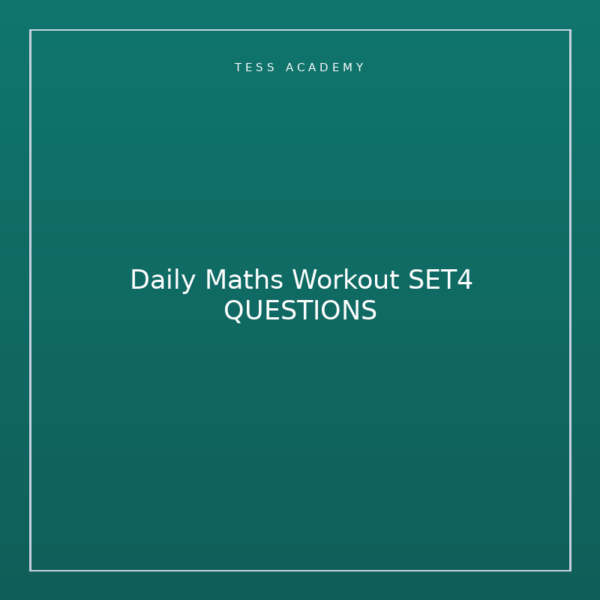 Daily Maths Workout SET4 QUESTIONS