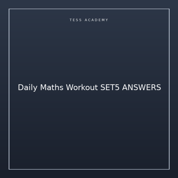 Daily Maths Workout SET5 ANSWERS